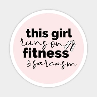 This Girl Runs On Fitness and Sarcasm, Sarcastic Magnet